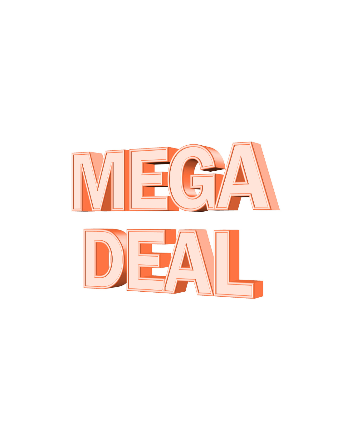 Mega Deal
