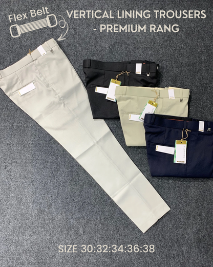 Premium Flex Belt Trouser- Vertical Self Lining