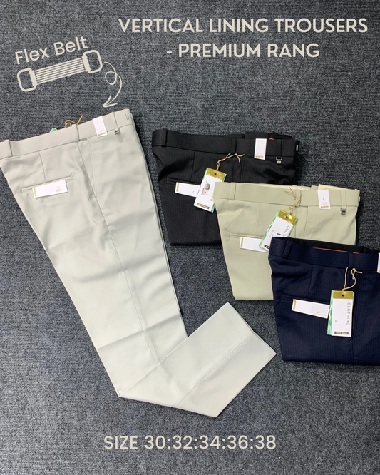 Premium Flex Belt Trouser- Vertical Self Lining