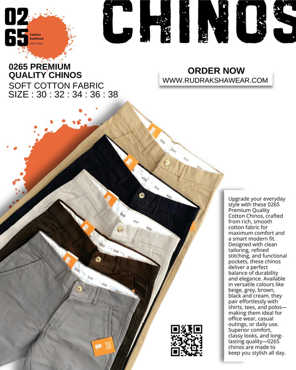 0265 Premium Cotton Chinos | Cross Pockets | Smooth Zipper | 95% Cotton 5% Spandex |Length 40"